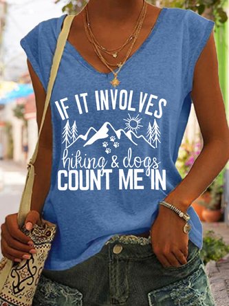 If It Involves Hiking and Dogs Count Me in V Neck Knit Tank