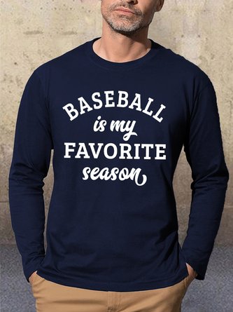 Baseball Is My Favorite Season Casual Long Sleeve T-Shirt