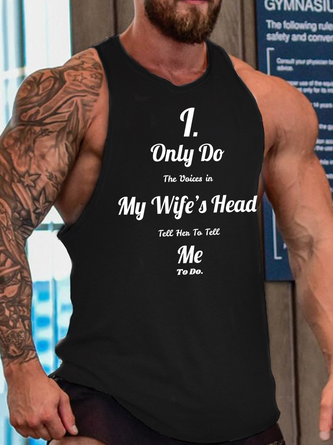I Only Do the Voices in My Wife's Head Tell Her to Tell Me to Do Funny Sleeveless Crew Neck Knit Tank