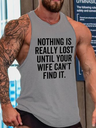 Nothing Is Really Lost Until Your Wife Can't Find It Top