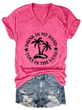 Drink In My Hand Toes In The Sand Letter Casual Cotton Blends Short Sleeve T-Shirt