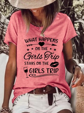 What Happens On The Girls Trip Stays on The Girls Trip Casual Short Sleeve T-Shirt