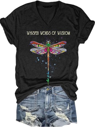 Womens Whisper Words of Wisdom Let it be Dragonfly Casual T-Shirt