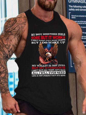American flag My Body Sometimes Feels Some But It Works But I Do Wake Up Sleeveless Crew Neck Tank Top