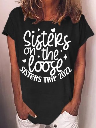 Womens Sister On The Loose Sister Trip 2022 T-Shirt