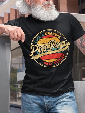 Pop Pop Like A Grandpa Only Cooler Crew Neck T-shirt