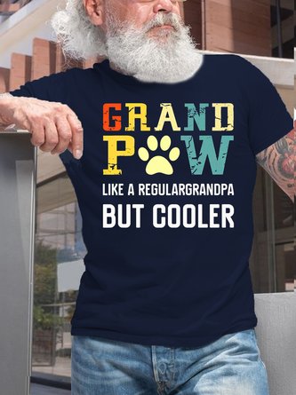 Grand Paw Like A Regular Grandpa But Cooler Dog Casual Fit T-Shirt
