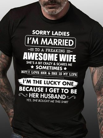 Womens Sorry Ladies I'm Married To A Freaking Awesome Wife Casual Crew Neck T-Shirt