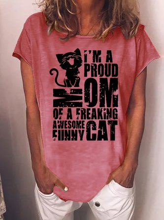 Women Funny I Am A Proud Mom Of A Freaking Awesome Funny Cat Animal Cotton-Blend Casual T-Shirt