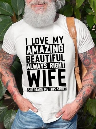 I Love My Amazing Beautiful Always Right Wife Men's T-Shirt
