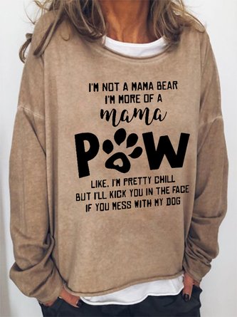 Women Funny I'll Kick You In The Face If You Mess With My Dog Loose Crew Neck Text Letters Sweatshirts