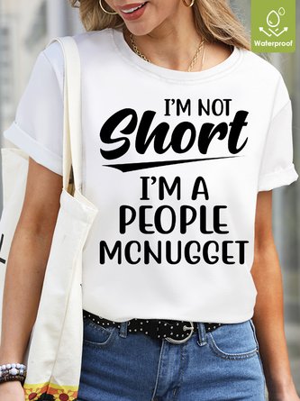 Womens Funny I'm Not Short Casual Crew Neck T-Shirt