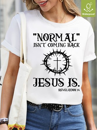 Womens Jesus Has My Back,Normal Isn't Coming Back Waterproof Oilproof And Stainproof Fabric T-Shirt