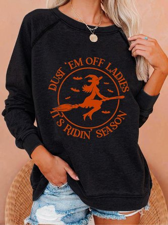 Women Dust 'em Off Ladies It's Ridin' Season Simple Halloween Sweatshirt