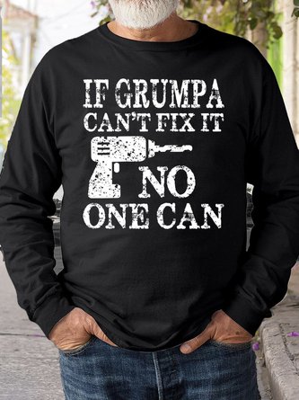Mens If Grumpa Can't Fix It No One Can Funny Grandpa Letters Sweatshirt