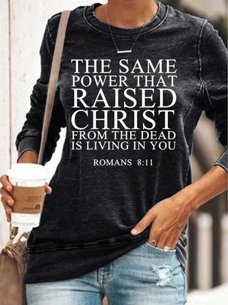 Women's The Same Power That Raised Christ Faith Jesus Christian Sweatshirts