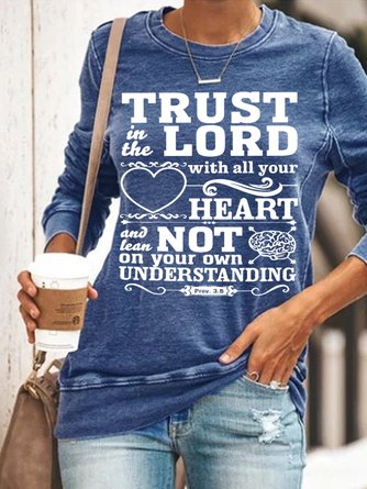 Trust In The Lord With All Your Heart And Learn Not On Your Own Understanding Women's Sweatshirts