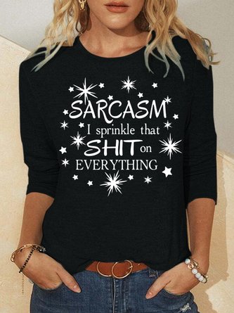 Womens Sarcasm Funny Long Sleeve Crew Neck Casual Tops