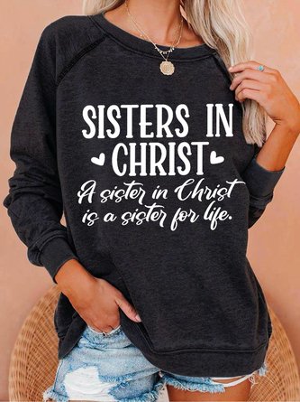Women Funny Sister In Christ Loose Crew Neck Text Letters Sweatshirts