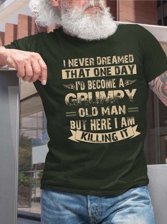 Men Grumpy Old Men Casual Text Letters T-Shirt