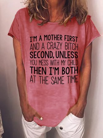 Women Funny I'm A Mother First Casual T-Shirt