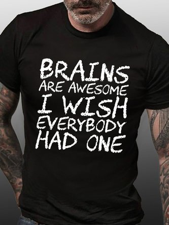 Men Funny Brains Are Awesome I Wish Everybody Had One Text Letters Crew Neck T-Shirt