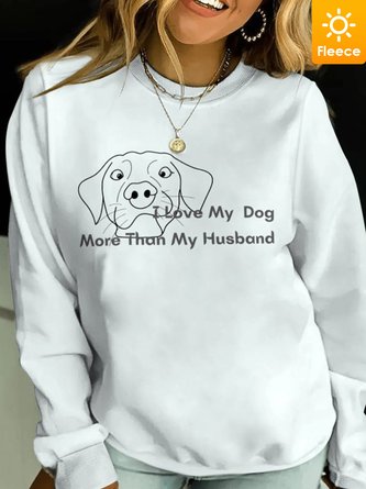 Lilicloth X Vithya I Love My Dog More Than My Husband Women's Fleece Sweatshirt