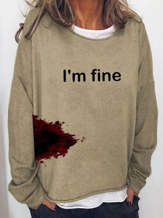Halloween Humor Funny Bloodstained I'm Fine Crew Neck Sweatshirt