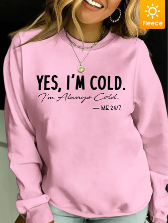 Women I’m Cold Fleece Letters Casual Sweatshirt
