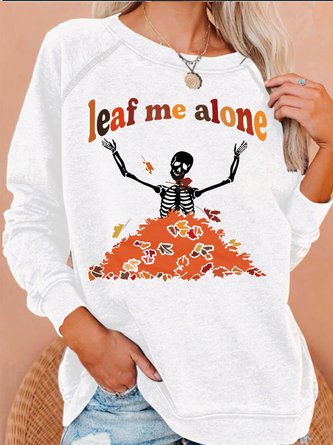 Womens Leaf Me Alone Fall Casual Sweatshirts