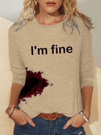 Women's Halloween Humor Funny Bloodstained I'm Fine Printed Long Sleeve Simple Tops