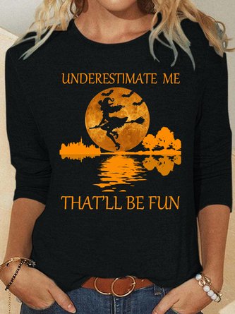 Womens Underestimate Me That‘ll Be Fun Crew Neck Casual Letters Tops