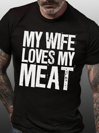 Women My Wife Loves My Meat Funny Cotton Casual T-Shirt