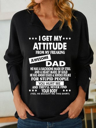 Women's I Get My Attitude From Awesome Dad Simple V Neck Sweatshirt