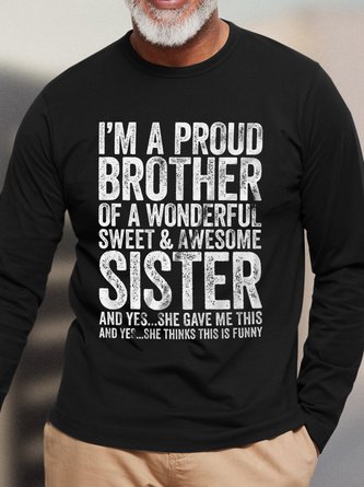 I'm A Proud Brother Of A Wonderful Sweet And Awesome Sister Men's Long Sleeve T-Shirt