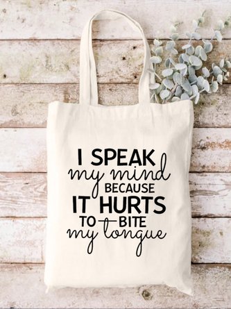 I Speak My Mind Because It Hurts To Bite My Tongue Funny Text Letter Shopping Tote Bag