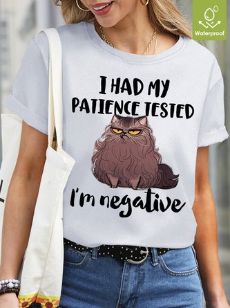 I Had My Patience Tested I'm Negative Womens Waterproof Oilproof Stainproof Fabric T-Shirt