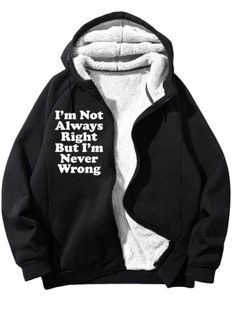 Men’s I’m Not Always Right But I’m Never Wrong Loose Hoodie Casual Text Letters Sweatshirt