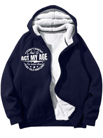 Men’s I Don’t Know How To Act My Age I’ve Never Been This Old Before Hoodie Loose Casual Text Letters Sweatshirt