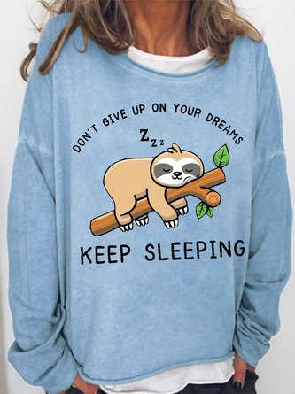 Women's Funny Sloth Don't Give Up On Your Dreams Loose Simple Sweatshirt