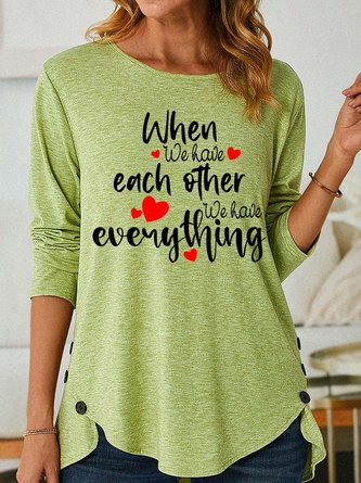 Lilicloth X Y When We Have Each Other We Have Everything Women's Long Sleeve T-Shirt
