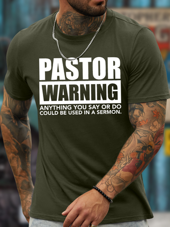 Men's Pastor Warning Anything You Say Or Do Could Be Used In A Sermon Funny Graphic Print Text Letters Cotton Loose Casual T-Shirt