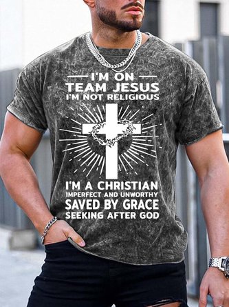 Men’s I’m On Team Jesus I’m Not Religious I’m A Christian Casual Text Letters Crew Neck T-Shirt