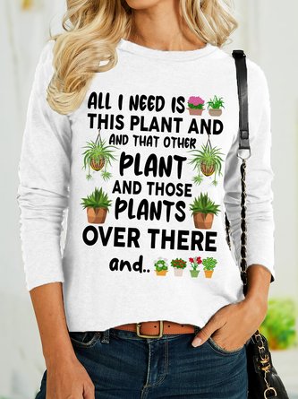 Lilicloth X Manikvskhan Gift For Plant Lover All I Need Is This Plant And That Other Plant Women's Long Sleeve T-Shirt