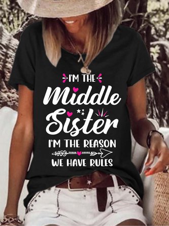 Women’s I’m The Middle Sister I’m The Reason We Have Rules Loose Casual T-Shirt