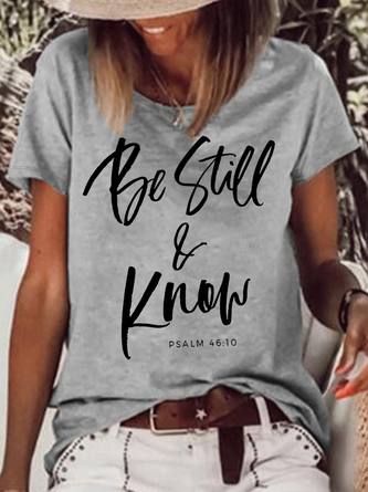 Women's Be Still Know Christian Letters Casual T-Shirt