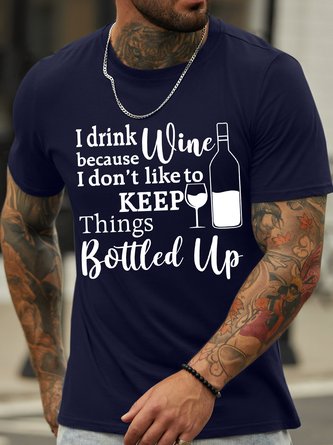 Lilicloth X Y I Drink Wine Because I Don't Like To Keep Things Bottled Up Men's T-Shirt
