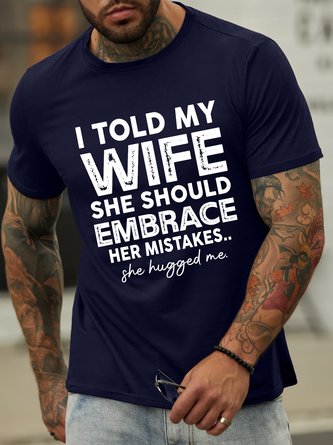 Lilicloth X Manikvskhan I Told My Wife She Should Embrace Her Mistakes Men's T-Shirt