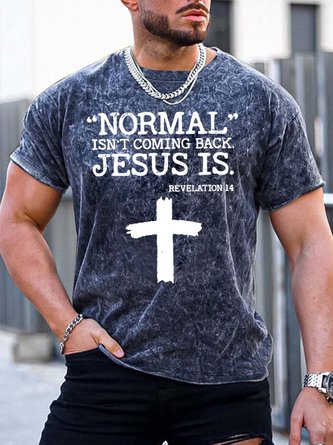 Men’s Normal Isn’t Coming Back Jesus Is Text Letters Casual T-Shirt