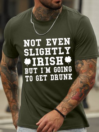 Lilicloth X Hynek Rajtr St. Patrick Day Not Even Slightly Irish But I'm Going To Get Drunk Men's T-Shirt